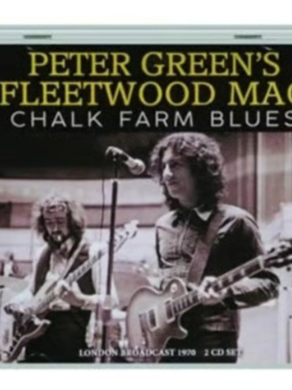 Peter Green's Fleetwood Mac Chalk Farm Blues 2-CD ~Roundhouse, London 1970 ~New!